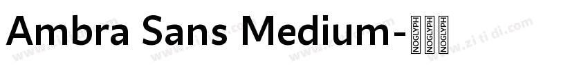 Ambra Sans Medium字体转换